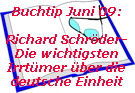 Buchtip Juni 09:

Richard Schrder-
Die wichtigsten
Irrtmer ber die
deutsche Einheit